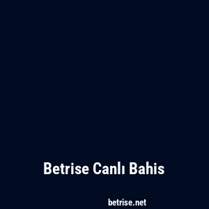 Betrise Canlı Bahis