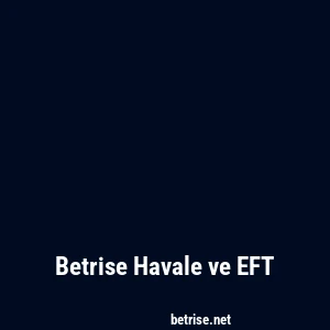 Betrise Havale ve EFT