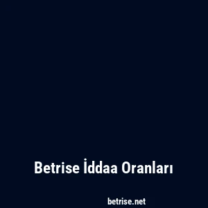 Betrise İddaa Oranları