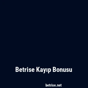Betrise Kayıp Bonusu